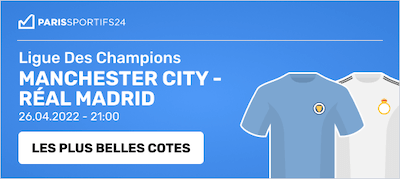 cotes man city vs real 26 avril 2022